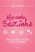 Morando Sozinha by Fran Guarnieri