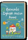Benimle Oynar mısın Anne 365 Eğitici Çocuk Oyunu