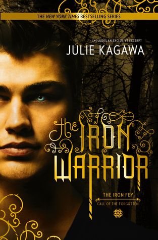 The Iron Warrior (The Iron Fey: Call of the Forgotten, #3)