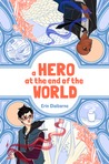A Hero at the End of the World