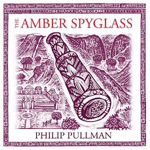 The Amber Spyglass (His Dark Materials, #3)