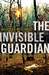 The Invisible Guardian (Baztán, #1) by Dolores Redondo