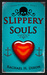 Slippery Souls (Sunray Bay, #1) by Rachael H. Dixon