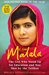 I am Malala The Girl Who Stood Up for Education and Was Shot by the Taliban by Malala Yousafzai