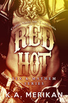 Red Hot: Coffin Nails MC California (Sex & Mayhem, #5)