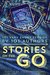 Stories on the Go 101 Very Short Stories by 101 Authors by Hugh Howey