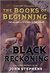 The Black Reckoning (The Books of Beginning, #3)