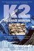 K2, The Savage Mountain The Classic True Story Of Disaster And Survival On The World's Second-Highest Mountain by Charles S. Houston