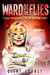 Ward of the Flies A Child Counselor's F*ck-My-Life True Story by Clint Looney