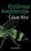 Književna konferencija by César Aira
