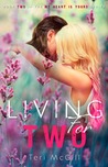 Living For Two (My Heart Is Yours, #2)