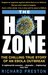 The Hot Zone The Chilling True Story of an Ebola Outbreak by Richard Preston