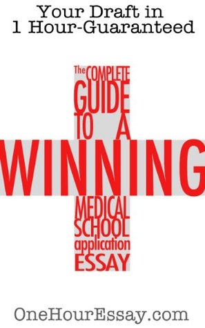 the-complete-guide-to-a-winning-medical-school-application-essay