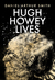 Hugh Howey Lives by Daniel Arthur Smith