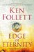 Edge of Eternity (The Century Trilogy #3) by Ken Follett