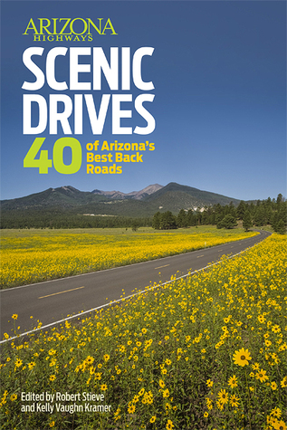 Arizona Highways Scenic Drives 40 Of S Best Back Roads By 25303747
