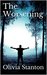 The Worsening by Olivia Stanton