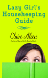 Lazy Girl's Housekeeping Guide