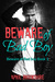 Beware of Bad Boy (Beware of Bad Boy, #1) by April Brookshire