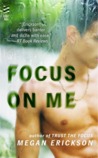 Focus on Me (In Focus #2)