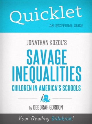 quicklet-on-jonathan-kozol-s-savage-inequalities-children-in-america-s-schools