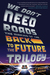 We Don't Need Roads The Making of the Back to the Future Trilogy by Caseen Gaines