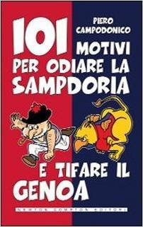 101 motivi per odiare la Sampdoria e tifare il Genoa 978-8854122444 PDF uTorrent por Piero Campodonico