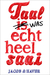 Taal was echt heel saai! by Jacob & Haver