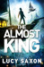 The Almost King (Take Back the Skies, #2) by Lucy Saxon