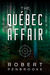 The Quebec Affair by Robert Penbrooke