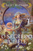 O Segredo de Cibele (Wildwood, #2) by Juliet Marillier