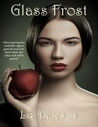 Glass Frost (Frost, #2)