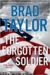 The Forgotten Soldier (Pike Logan, #9) by Brad Taylor