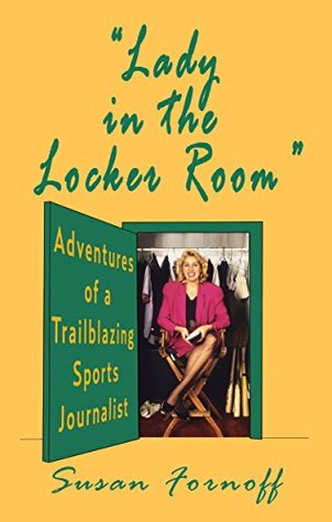 lady-in-the-locker-room-adventures-of-a-trailblazing-sports-journalist