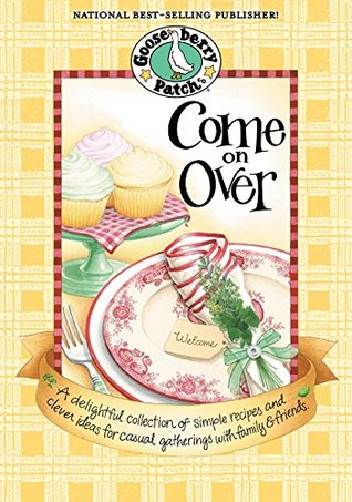 Come On Over (Everyday Cookbook Collection)