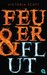Feuer & Flut (Fire & Flood, #1) by Victoria Scott