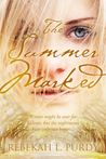 The Summer Marked (The Winter People, #2)