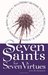 Seven Saints for Seven Virtues