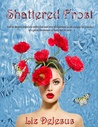 Shattered Frost (Frost, #3)