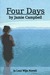 Four Days. by Jamie Campbell