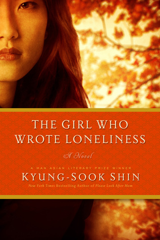 the girl who wrote loneliness by kyung sook shin