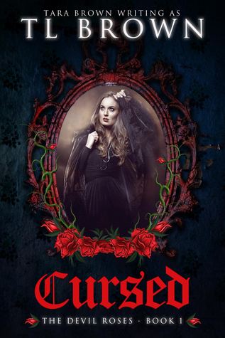 Cursed (The Devil's Roses, #1)