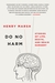 Do No Harm Stories of Life, Death, and Brain Surgery by Henry Marsh