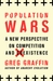 Population Wars A New Perspective on Competition and Coexistence by Greg Graffin