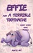 Effie and A Terrible Toothache (Elephant) by Auntie Ant