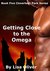 Getting Close to the Omega (The Cloverleah Pack Series Book 5) by Lisa Oliver