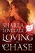 Loving the Chase (Heart of the Storm, #1) by Sharla Lovelace