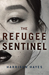 The Refugee Sentinel by Harrison Hayes