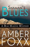 Shaman's Blues (Mae Martin Mysteries #2)