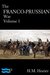 The Franco-Prussian War Volume 1 by H.M. Hozier